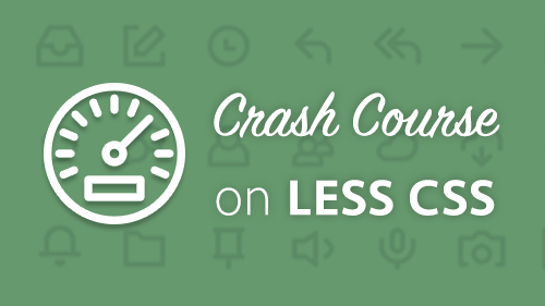 Crash Course on LESS CSS