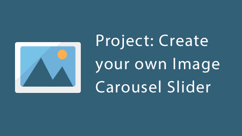 Project: Create your own Image Carousel Slider with jQuery