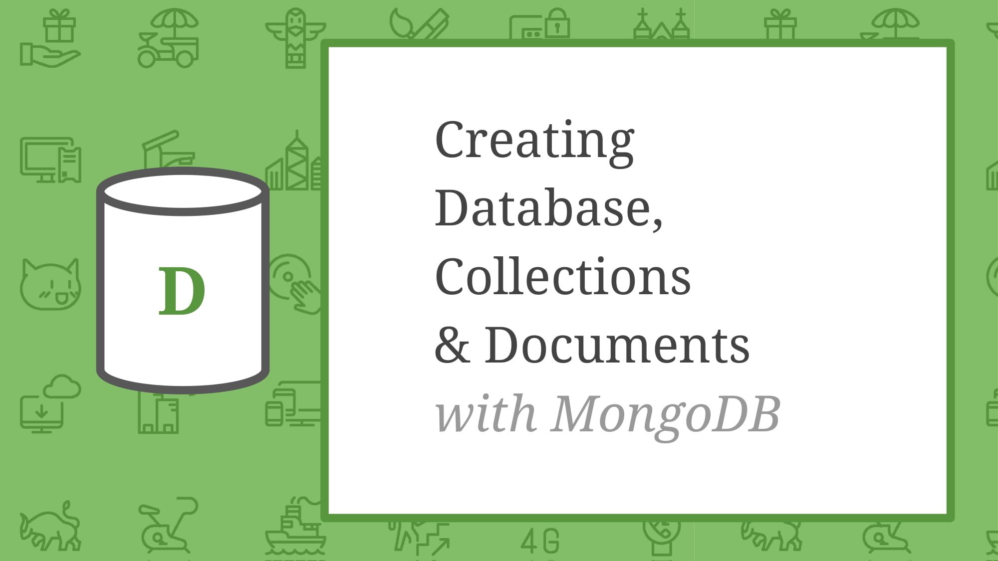 Creating Database, Collections & Documents With MongoDB - ILoveCoding