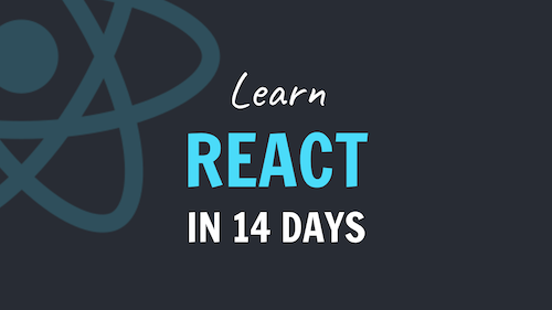 Learn React JS in 14 Days