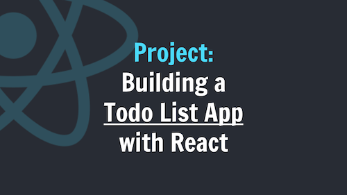 Project: Building a Todo List App with React